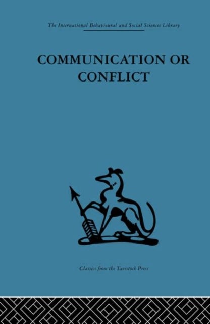 Communication or Conflict - Conferences: their nature, dynamics, and planning