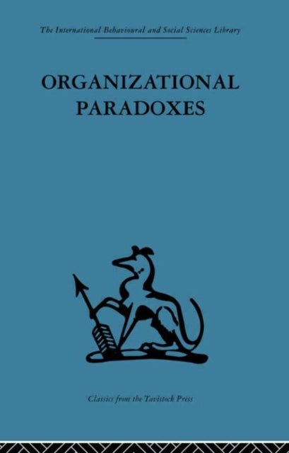 Organizational Paradoxes - Clinical approaches to management