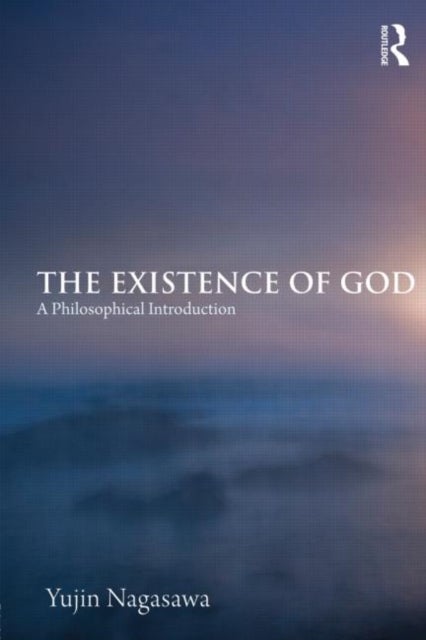 The Existence of God - A Philosophical Introduction