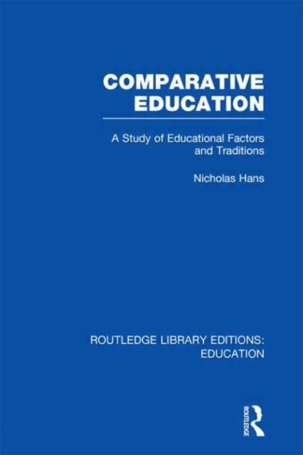 Comparative Education - A Study of Educational Factors and Traditions