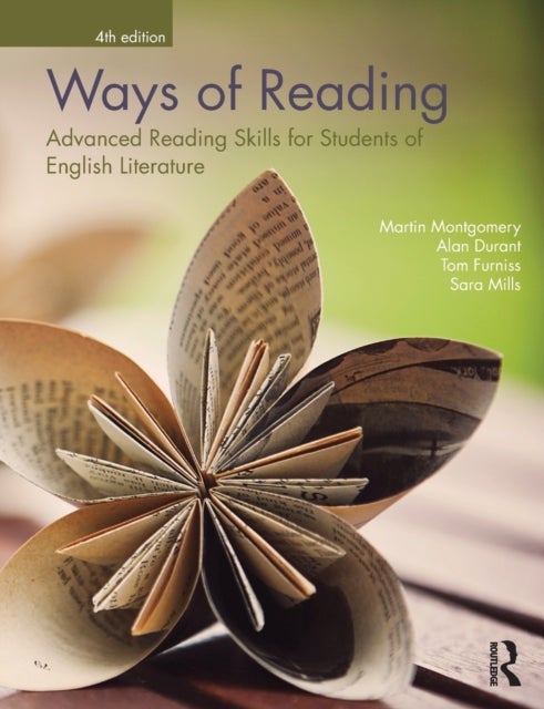 Ways of Reading - Advanced Reading Skills for Students of English Literature