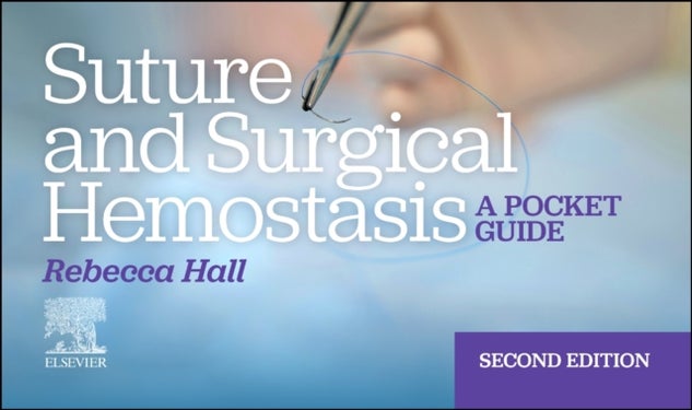Suture and Surgical Hemostasis - A Pocket Guide