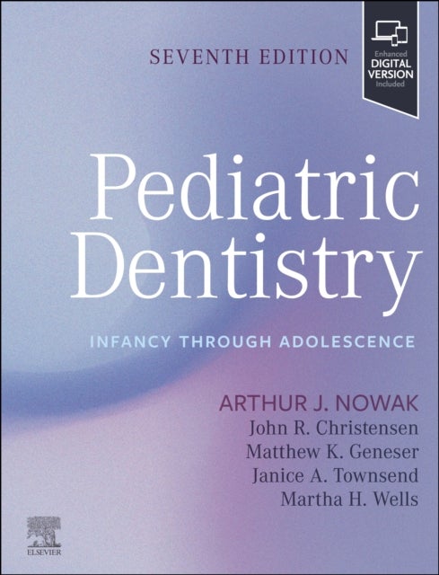Pediatric Dentistry - Infancy through Adolescence