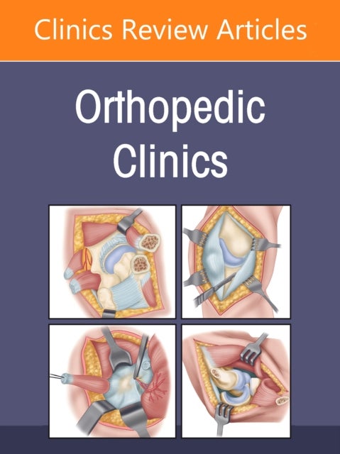 New Technologies, An Issue of Orthopedic Clinics