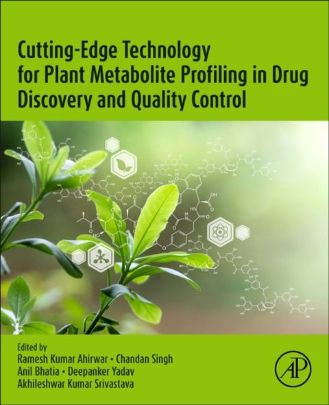 Cutting-Edge Technology for Plant Metabolite Profiling in Drug Discovery and Quality Control