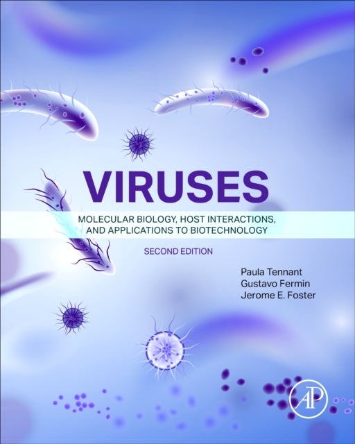 Viruses - Molecular Biology, Host Interactions, and Applications to Biotechnology