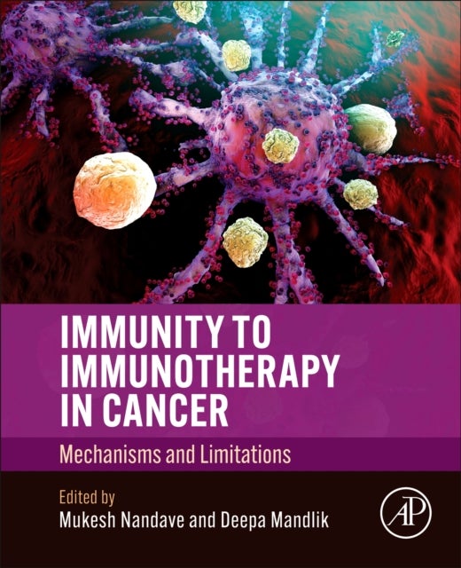 Immunity to Immunotherapy in Cancer - Mechanisms and Limitations