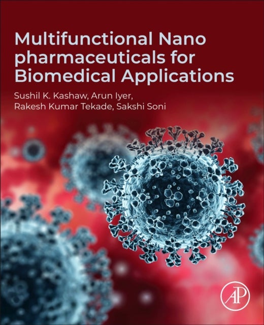 Multifunctional Nano pharmaceuticals for Biomedical Applications