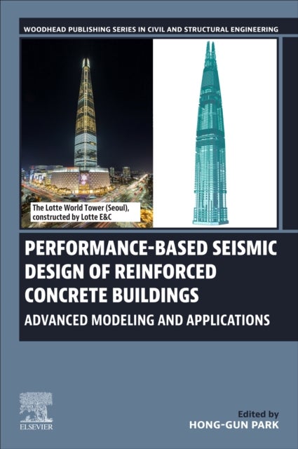 Performance-Based Seismic Design of Reinforced Concrete Buildings - Advanced Modeling and Applications
