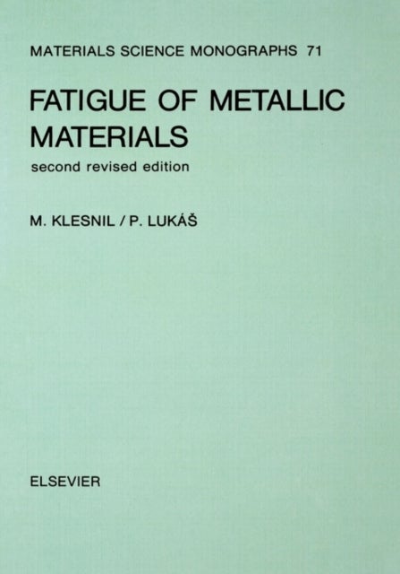 Fatigue of Metallic Materials