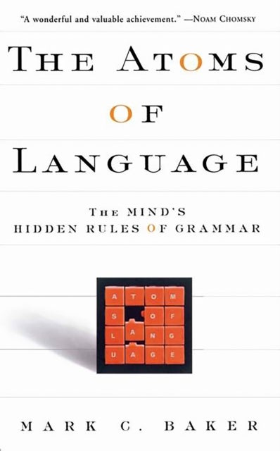 The Atoms Of Language - The Mind's Hidden Rules Of Grammar