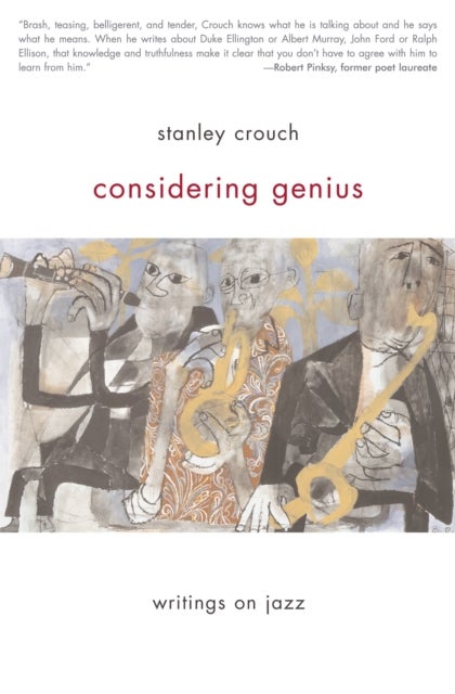 Considering Genius - Writings on Jazz