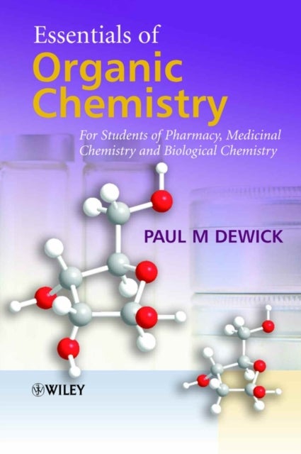 Essentials of Organic Chemistry - For Students of Pharmacy, Medicinal Chemistry and Biological Chemistry