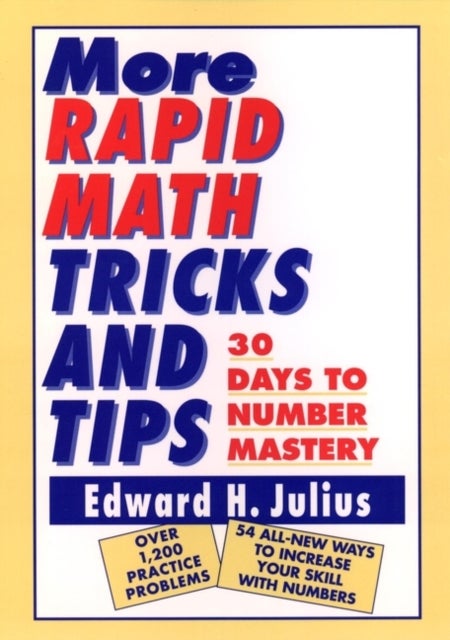 More Rapid Math: Tricks and Tips - 30 Days to Number Mastery