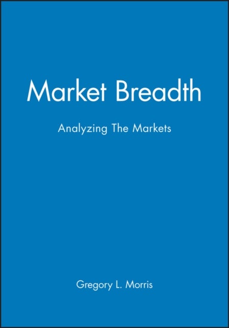 Market Breadth - Analyzing The Markets