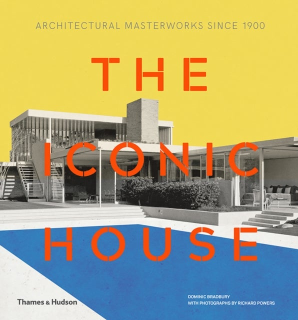 Iconic House, The - Architectural Masterworks Since 1900