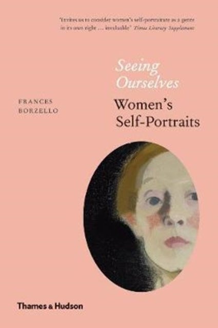 Seeing Ourselves - Women’s Self-Portraits