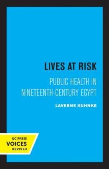 Lives at Risk - Public Health in Nineteenth-Century Egypt