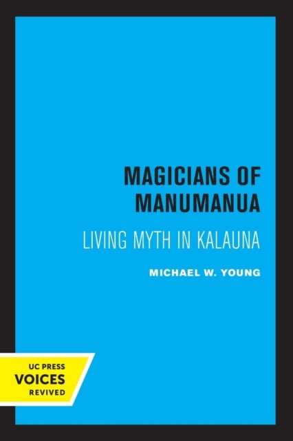 Magicians of Manumanua - Living Myth in Kalauna