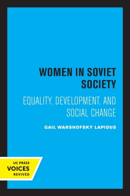 Women in Soviet Society - Equality, Development, and Social Change