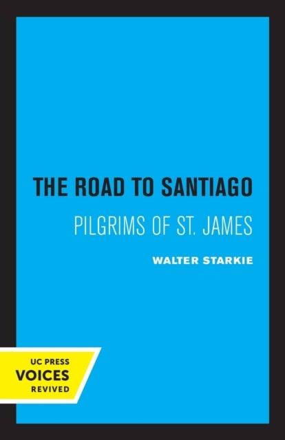 Road to Santiago - Pilgrims of St. James