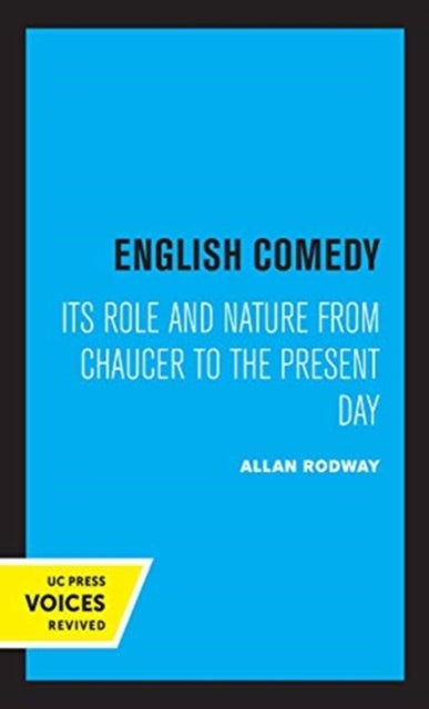 English Comedy - Its Role and Nature from Chaucer to the Present Day