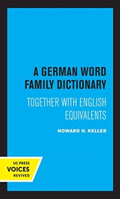 A German Word Family Dictionary - Together with English Equivalents