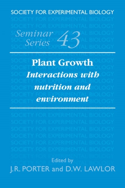 Plant Growth - Interactions with Nutrition and Environment