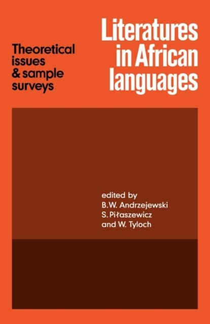 Literatures in African Languages - Theoretical Issues and Sample Surveys