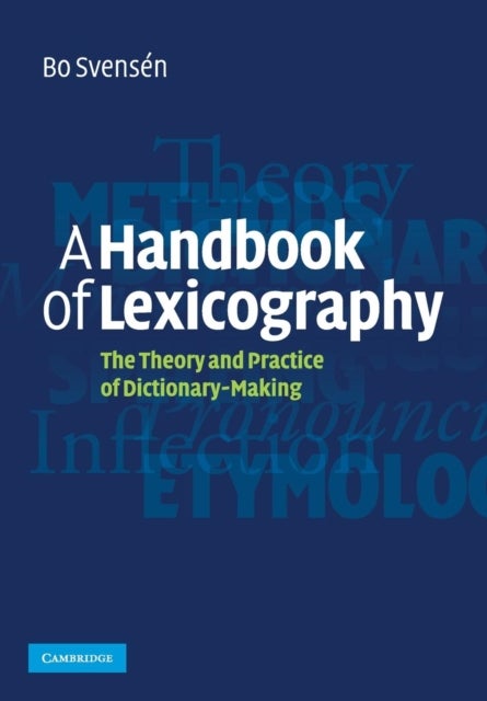 A Handbook of Lexicography - The Theory and Practice of Dictionary-Making