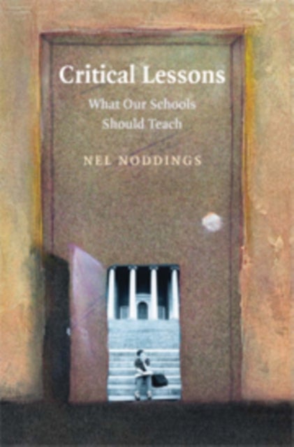 Critical Lessons - What our Schools Should Teach