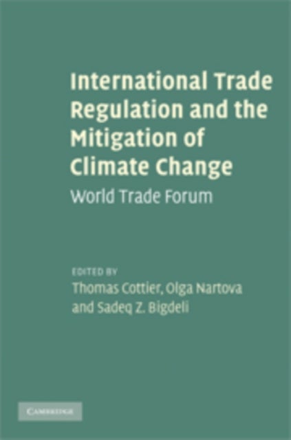 International Trade Regulation and the Mitigation of Climate Change - World Trade Forum