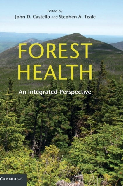 Forest Health - An Integrated Perspective