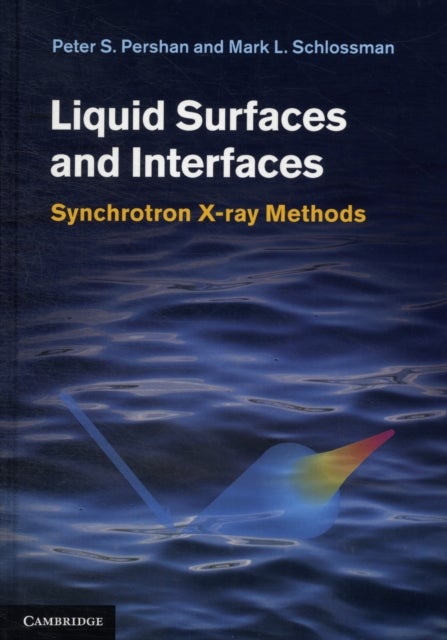Liquid Surfaces and Interfaces - Synchrotron X-ray Methods