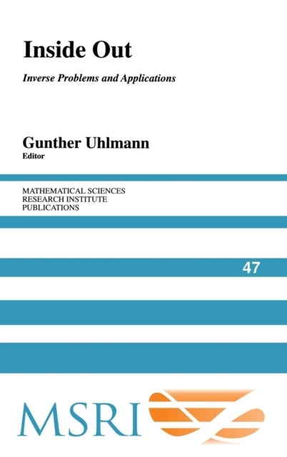 Inside Out - Inverse Problems and Applications