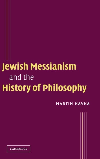 Jewish Messianism and the History of Philosophy