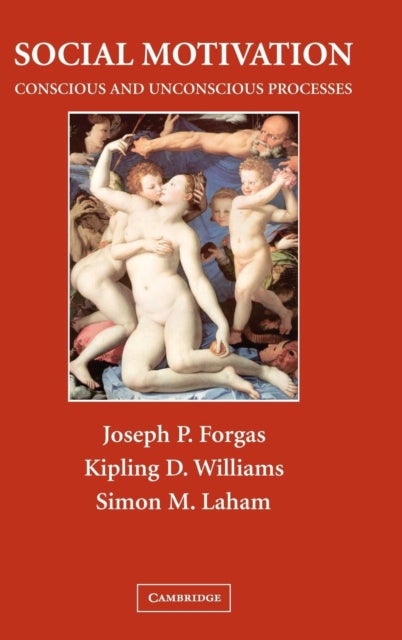 Social Motivation - Conscious and Unconscious Processes