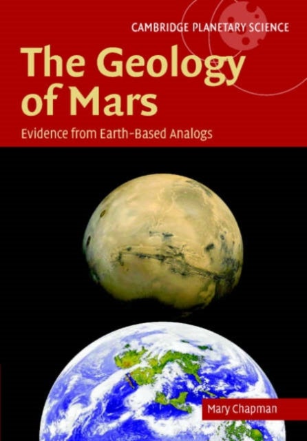 The Geology of Mars - Evidence from Earth-Based Analogs