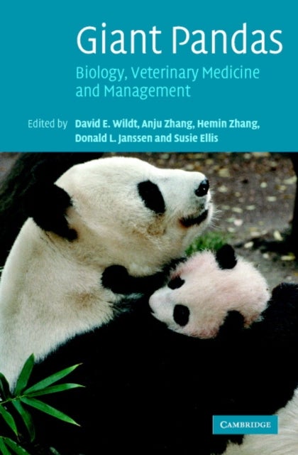 Giant Pandas - Biology, Veterinary Medicine and Management