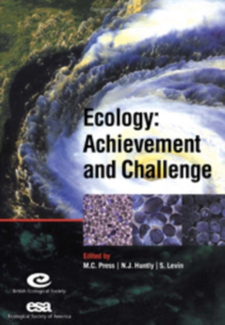 Ecology: Achievement and Challenge - 41st Symposium of the British Ecological Society