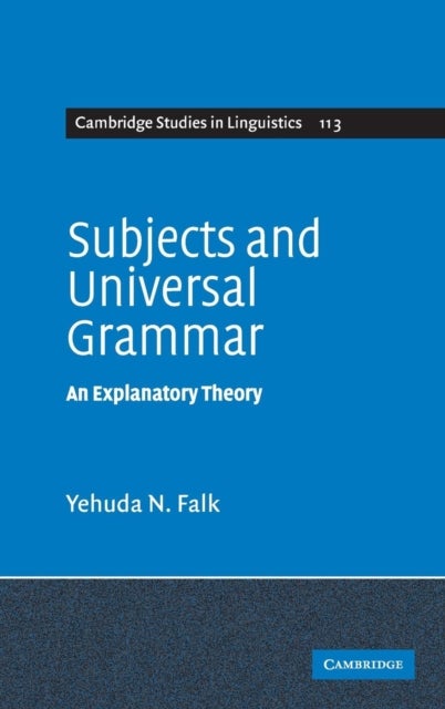 Subjects and Universal Grammar - An Explanatory Theory