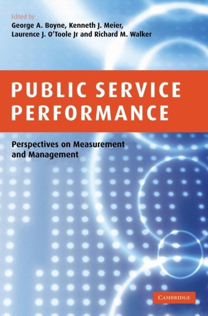 Public Service Performance - Perspectives on Measurement and Management