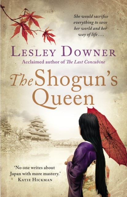 The Shogun's Queen - The Shogun Quartet, Book 1