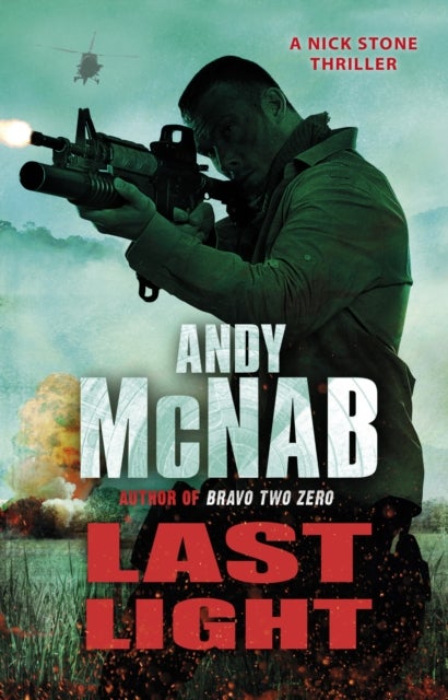 Last Light - (Nick Stone Thriller 4)