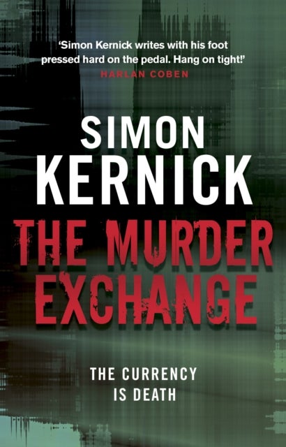 The Murder Exchange - a relentless, race-against-time from bestselling author Simon Kernick