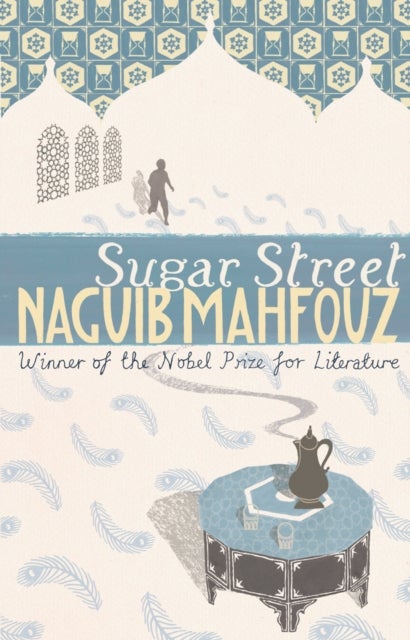 Sugar Street - From the Nobel Prizewinning author
