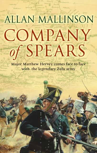 Company Of Spears - (The Matthew Hervey Adventures: 8): A gripping and heart-stopping military adventure from bestselling author Allan Mallinson that will keep you on the edge of your seat