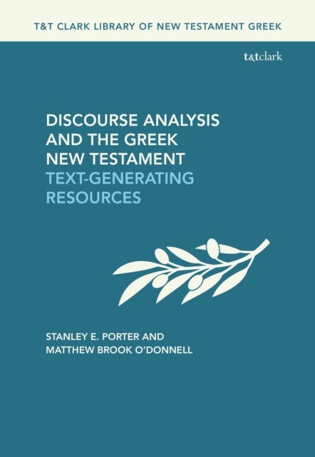 Discourse Analysis and the Greek New Testament - Text-Generating Resources