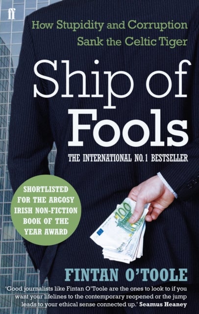 Ship of Fools - How Stupidity and Corruption Sank the Celtic Tiger
