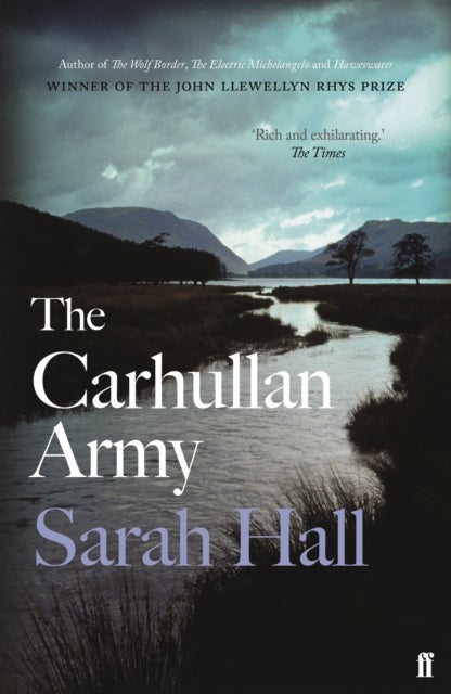 The Carhullan Army - ‘The Lake District’s answer to The Handmaid’s Tale.' Guardian